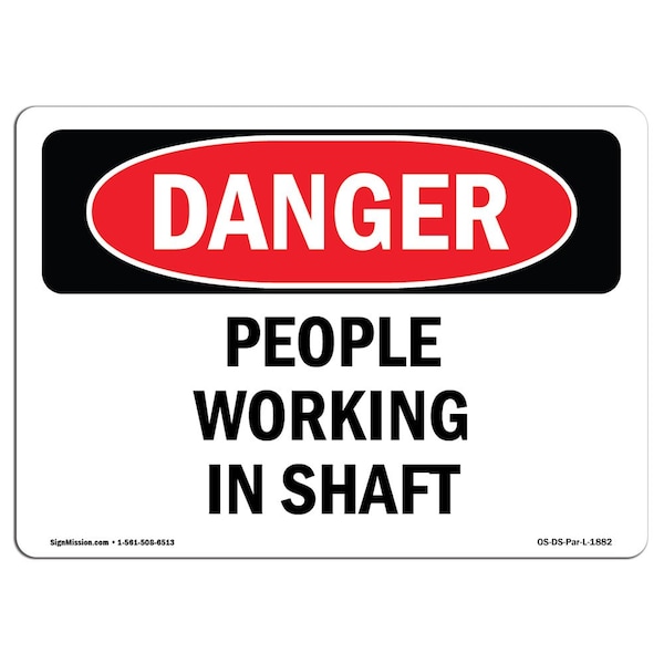 Safety Sign, OSHA Danger, 7" Height, Aluminum, People Working In Shaft, Landscape